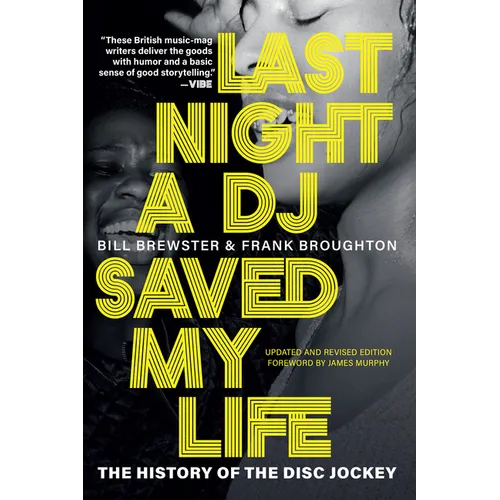 Last Night a DJ Saved My Life: The History of the Disc Jockey - Paperback