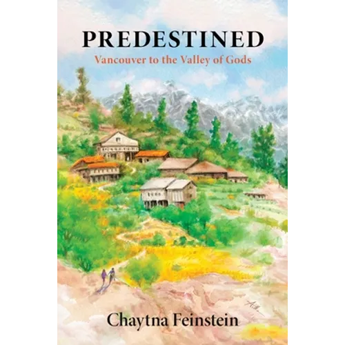 Predestined: Vancouver to the Valley of Gods - Paperback