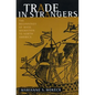 Trade in Strangers: The Beginnings of Mass Migration to North America - Paperback