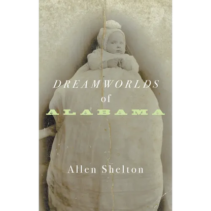 Dreamworlds of Alabama - Hardcover