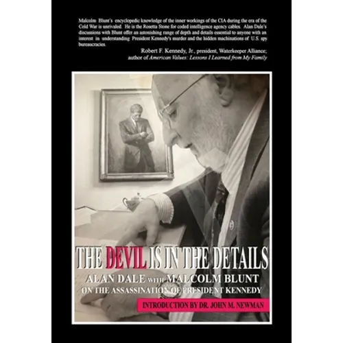 The Devil is in the Details: Alan Dale with Malcolm Blunt on the assassination of President Kennedy - Paperback