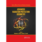 Advanced Radiation Protection Dosimetry - Paperback