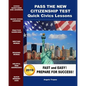 Pass the New Citizenship Test Quick Civics Lessons - Paperback