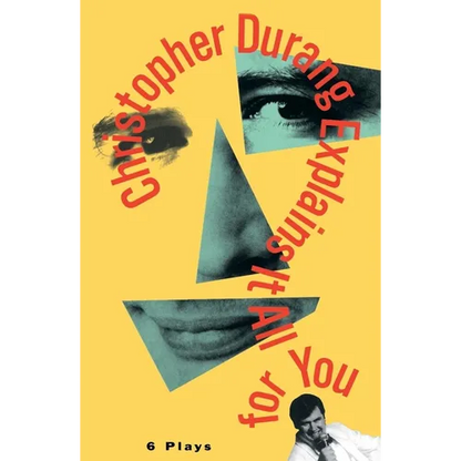 Christopher Durang Explains It All for You: 6 Plays - Paperback