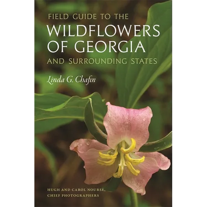 Field Guide to the Wildflowers of Georgia and Surrounding States - Paperback