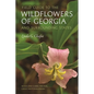 Field Guide to the Wildflowers of Georgia and Surrounding States - Paperback
