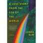 A Love Story from the End of the World: Stories - Paperback