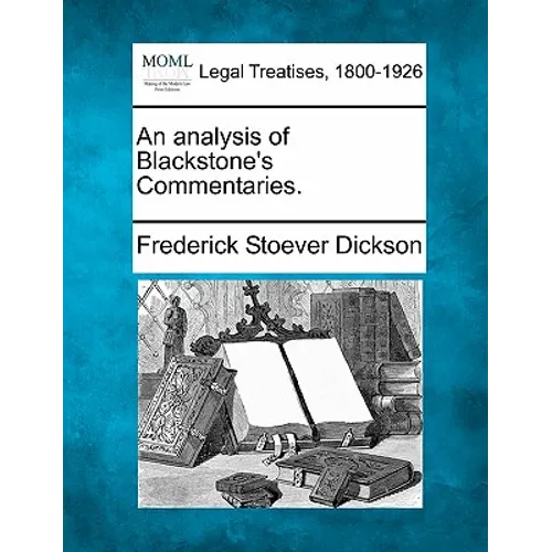 An Analysis of Blackstone's Commentaries. - Paperback
