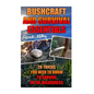 Bushcraft and Survival Essentials 20 Tricks You Need To Know To Survive In The Wilderness: bushcraft, bushcraft outdoor skills, bushcraft carving, bus - Paperback