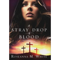 A Stray Drop of Blood - Hardcover