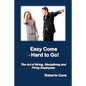 Easy Come - Hard to Go: The Art of Hiring, Disciplining and Firing Employees - Paperback