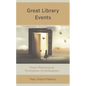 Great Library Events: From Planning to Promotion to Evaluation - Paperback