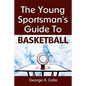 Young Sportsman's Guide To Basketball - Paperback