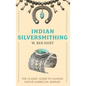 Indian Silver-Smithing - Hardcover