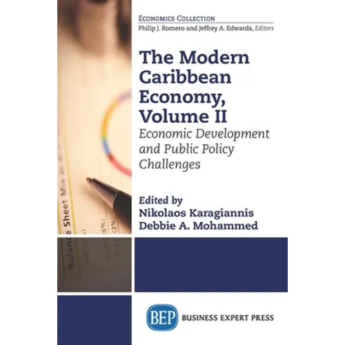 The Modern Caribbean Economy, Volume II: Economic Development and Public Policy Challenges - Paperback