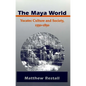 The Maya World: Yucatec Culture and Society, 1550-1850 - Paperback