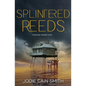 Splintered Reeds - Paperback