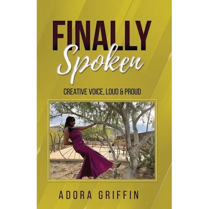 Finally Spoken: Creative Voice, Loud & Proud - Paperback