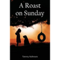 A Roast on Sunday - Paperback