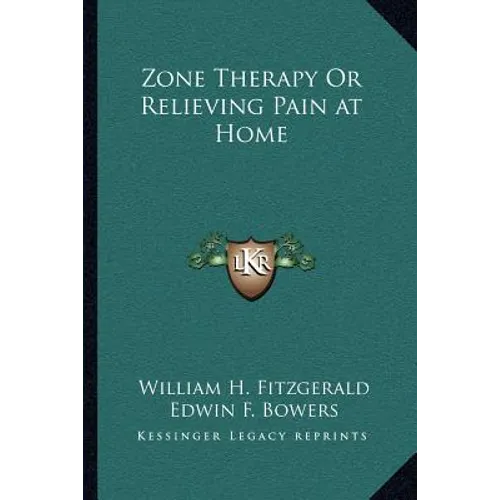 Zone Therapy or Relieving Pain at Home - Paperback