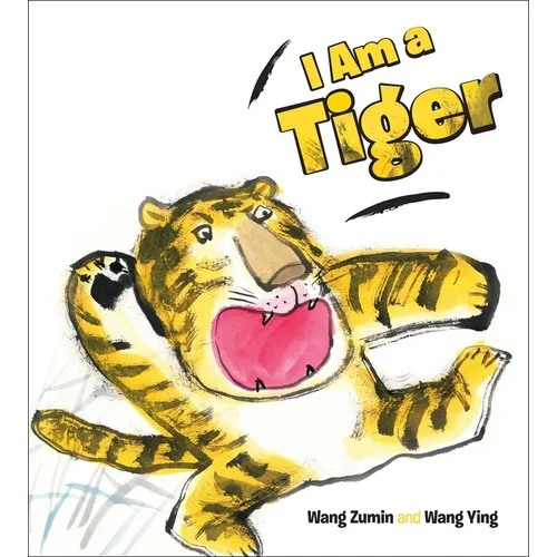 I Am a Tiger - Library Binding
