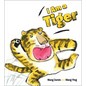 I Am a Tiger - Library Binding