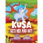 Kusa Gets Her Mad Out! - Hardcover