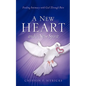 A New Heart and A New Spirit - Paperback