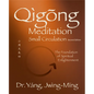 Qigong Meditation Small Circulation 2nd. Ed.: The Foundation of Spiritual Enlightenment - Paperback