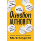 Question Authority: A Polemic about Trust in Five Meditations - Paperback