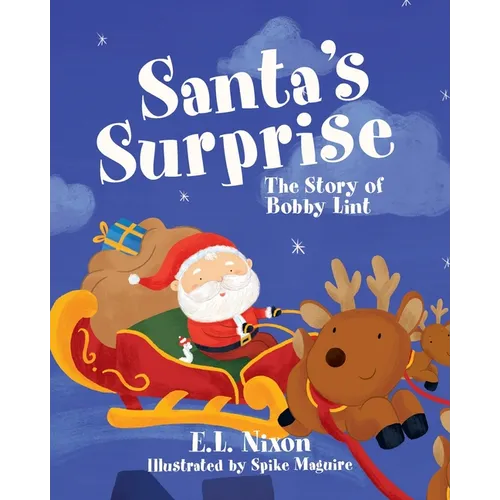 Santa's Surprise: The Story of Bobby Lint - Paperback