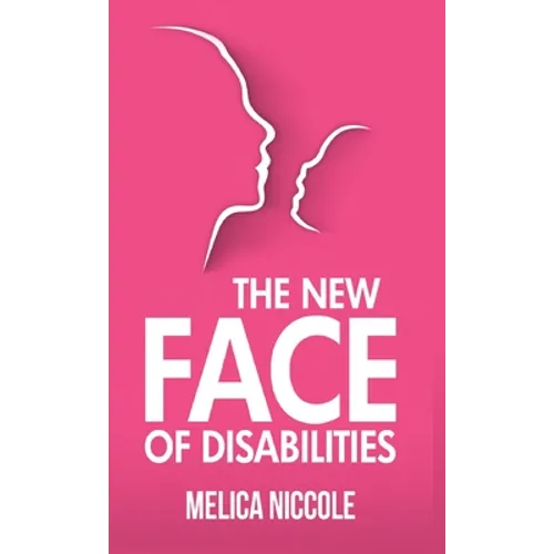 The New Face of Disabilities - Hardcover