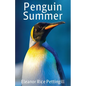 Penguin Summer: An Adventure with the Birds of the Falkland Islands - Paperback