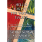 Hell is Forever: The Way of Escape: An In-Depth Look at Death and Hell, Providing Hope for the Hopeless - Paperback