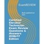 Certified Elevator Technician Exam Review Questions & Answers 2016/17 Edition - Paperback
