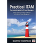 Practical ITAM: The essential guide for IT Asset Managers: Getting started and making a difference in the field of IT Asset Management - Paperback