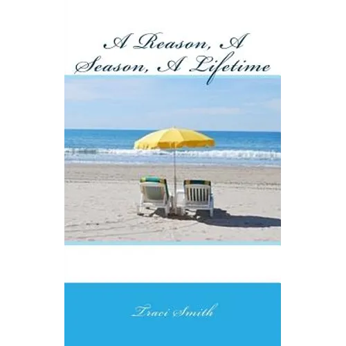 A Reason, A Season, A Lifetime - Paperback