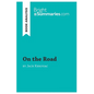 On the Road by Jack Kerouac (Book Analysis): Detailed Summary, Analysis and Reading Guide - Paperback