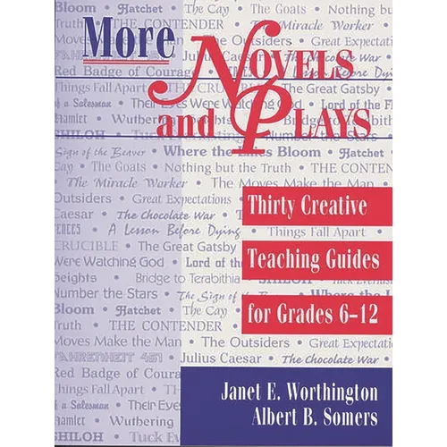 More Novels and Plays: Thirty Creative Teaching Guides for Grades 612 - Paperback