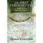 The First Theologians: A Study in Early Christian Prophecy - Paperback