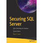 Securing SQL Server: Dbas Defending the Database - Paperback