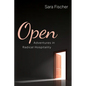 Open: Adventures in Radical Hospitality - Hardcover