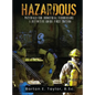 Hazardous Materials for Industrial Technicians: A Definitive Guide - Hardcover
