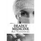 Deadly Medicine: A Murder Mystery in Naples, Florida - Paperback