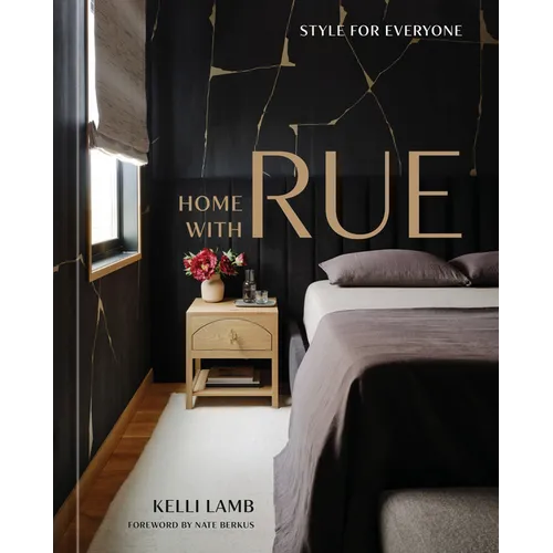 Home with Rue: Style for Everyone [An Interior Design Book] - Hardcover
