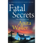 Fatal Secrets - Hardcover