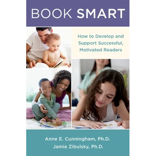 Book Smart: How to Develop and Support Successful, Motivated Readers - Paperback