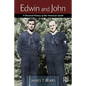 Edwin and John: A Personal History of the American South - Hardcover