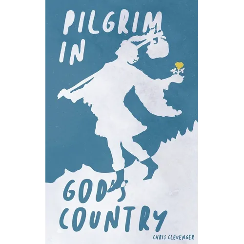 Pilgrim in God's Country - Paperback