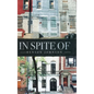 In Spite Of - Hardcover